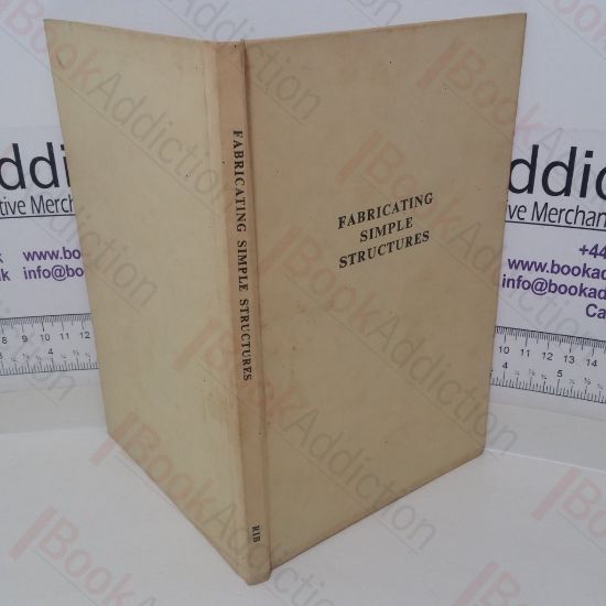 Picture of Fabricating Simple Structures in Agricultural Engineering: A Manual of Instruction for Rural Craftsmen