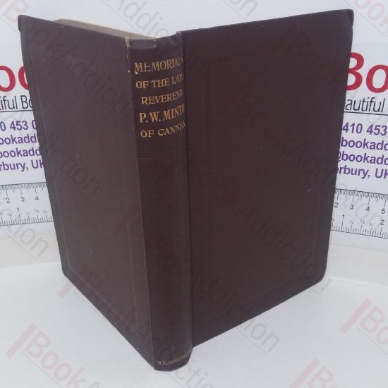 Picture of Memorials of the Late Rev P W Minto of Cannes