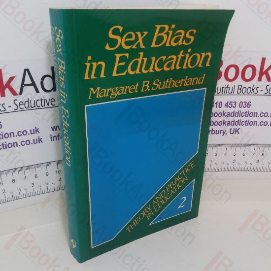 Picture of Sex Bias in Education (Theory and Practice in Education series)