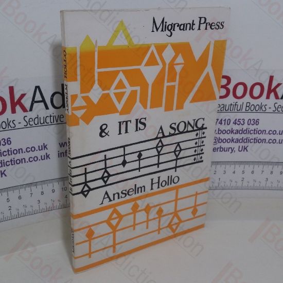 Picture of and It is a Song: Poems by Anselm Hollo (Signed and Inscribed)