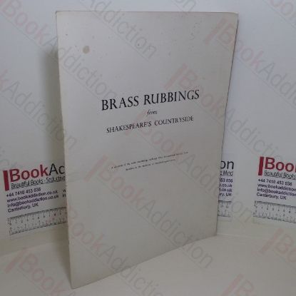 Picture of Brass Rubbings from Shakespeare's Countryside: A Selection of the More Interesting Rubbings from Monumental Brasses from Churches in the Environs of Stratford-Upon-Avon