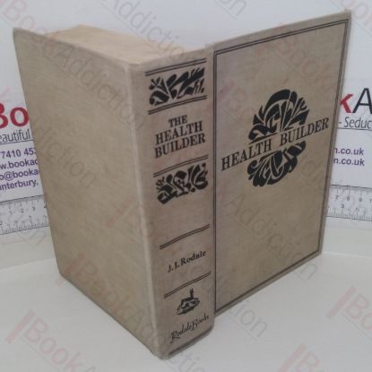 Picture of The Health Builder: An Encyclopedia of Health Information from the Preventive Point-of View