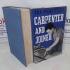Picture of The Practical Carpenter and Joiner: A Complete Guide to Every Branch of the Trade for all those Engaged in the Crafts of Carpentry and Joinery
