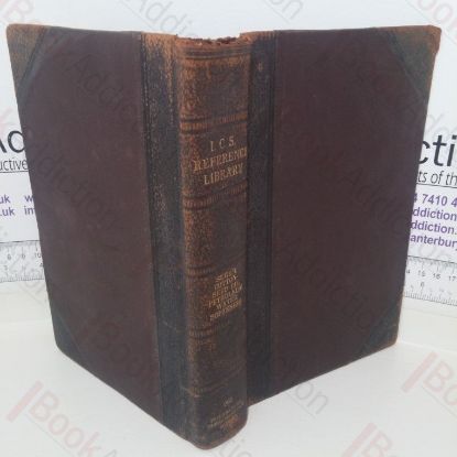 Picture of I C S Reference Library: Manufacture of Sugar Cottonseed Oil and Products Petroleum and Products Water Softening