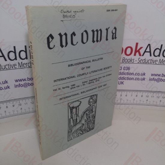 Picture of Encomia: Bibliographical Bulletin of The International Courtly Literature Society (Vol XI, Spring 1989 - plus Vol I, No. 1 Spring 1975)
