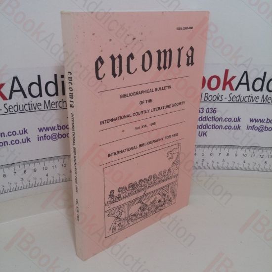 Picture of Encomia: Bibliographical Bulletin of The International Courtly Literature Society (Vol XVII, Spring 1995)