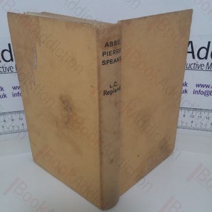 Picture of Abbe Pierre Speaks: Speeches collected by L C Repland