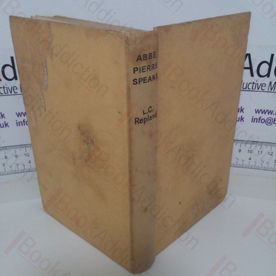 Picture of Abbe Pierre Speaks: Speeches collected by L C Repland