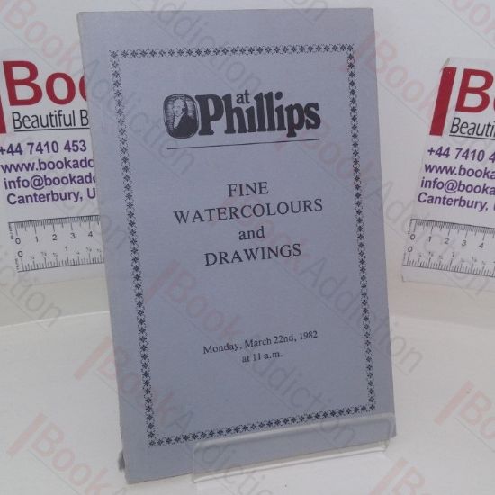Picture of Fine Watercolours and Drawings (Auction Catalogue, Phillips Auctions, London, UK, 22 Match 1982)
