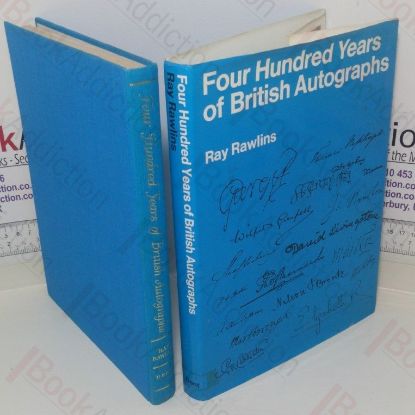 Picture of Four Hundred Years of British Autographs: A Collector's Guide