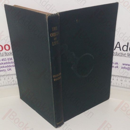 Picture of The Origin of Life: Being An Account of Experiments with Certain Superheated Saline Solutions in Hermetically Sealed Vessels