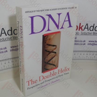 Picture of DNA: The Double Helix: Perspective and Prospective at Forty Years (Annals of the New York Academy of Sciences, Volume 758)