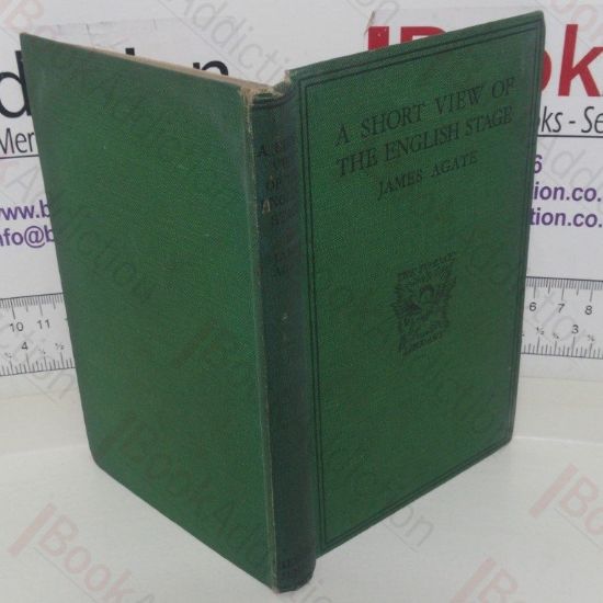 Picture of A Short View of the English Stage: 1900-1926