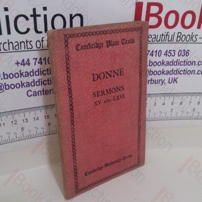 Picture of Donne: Sermons XV and LXVI (Cambridge Plain Texts series)
