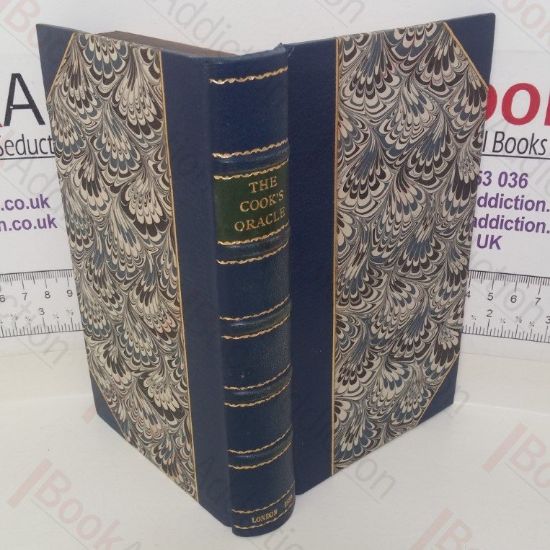 Picture of The Cook's Oracle, Containing Receipts for Plain Cookery on the Most Economical Plan for Private Families