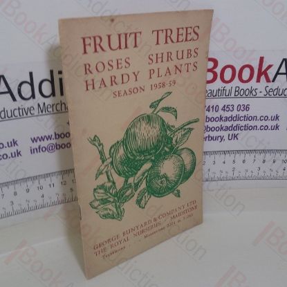 Picture of Fruit Trees, Roses, Shrubs, Hardy Plants, Season 1958-1959 (Cultivation Notes and Catalogue)