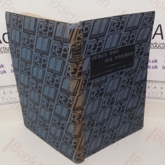 Picture of Jesus and His Friends: Infants Lessons on the Agreed Syllabuses