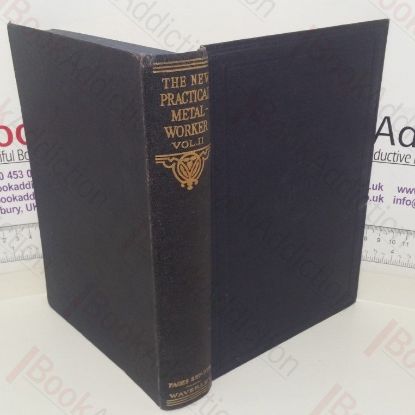 Picture of The New Practical Metalworker: A Complete Workshop Guide for the Mechanical Engineer (Volume II)