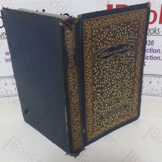 Picture of Links with the Past: A Brief Chronicle of the Public Service of a Notable Institution