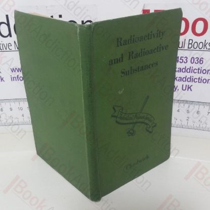 Picture of Radioactivity and Radioactive Substances