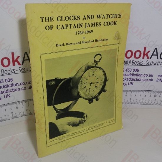 Picture of The Clocks and Watches of Captain James Cook, 1769-1969