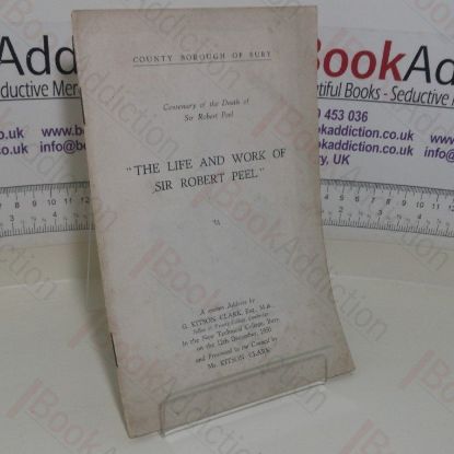 Picture of The Life and Work of Sir Robert Peel