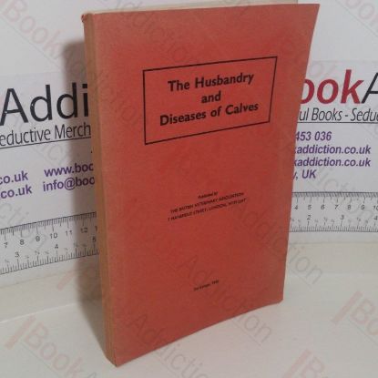 Picture of The Husbandry and Diseases of Calves