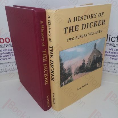 Picture of A History of the Dicker: Two Sussex Villages (Signed)