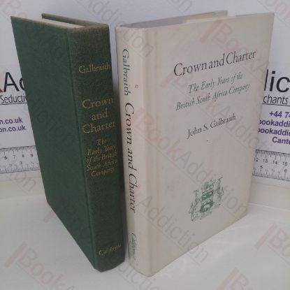 Picture of Crown and Charter: The Early Years of the British South Africa Company