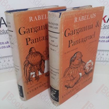 Picture of Gargantua and Pantagruel (Volumes I and II) (Everyman's Library, Nos.826 and 827)