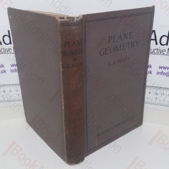 Picture of Plane Geometry: An Account of the More Elementary Properties of the Conic Sections, Treated by the Methods of Co-ordinate Geometry, and of Modern Projective Geometry, with Applications to Practical Drawing