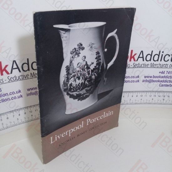 Picture of Illustrated Catalogue of the Knowles Boney Collection of Liverpool Porcelain