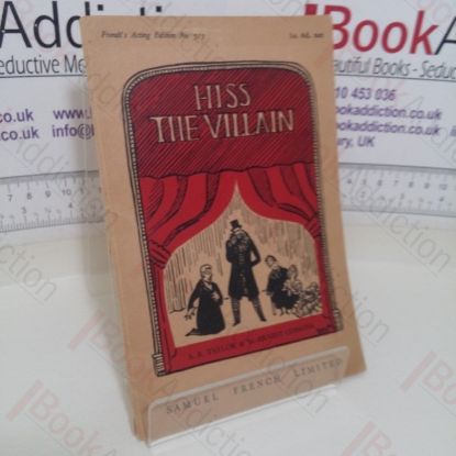 Picture of Hiss the Villain, or, Foiled and Counterfoiled, A Melodrama in One Act