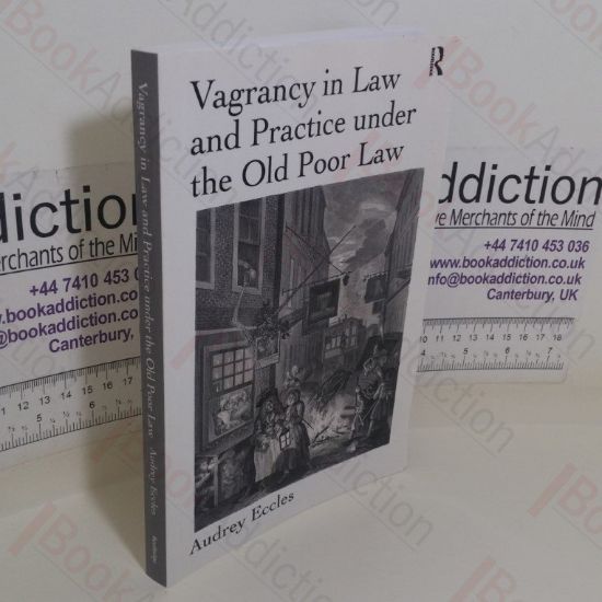 Picture of Vagrancy in Law and Practice under the Old Poor Law
