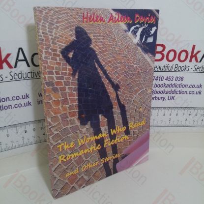 Picture of The Woman Who Read Romantic Fiction and Other Stories