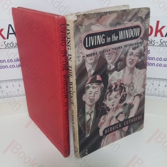 Picture of Living in the Window: More Little Talks to Children