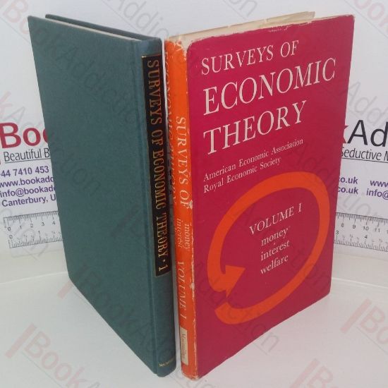 Picture of Surveys of Economic Theory: Money, Interest, and Welfare (Volume I: Surveys I-IV)
