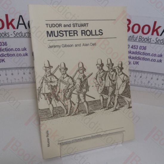 Picture of Tudor and Stuart Muster Rolls: A Directory of Holdings in the British Isles