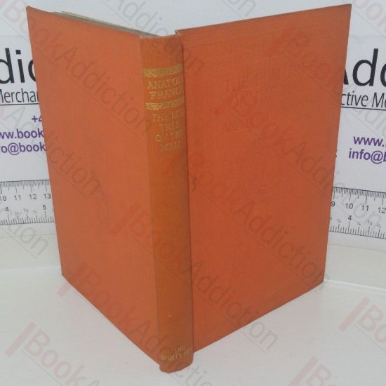 Picture of The Elm-Tree on the Mall: A Chronicle of Our Own Times (Library edition)