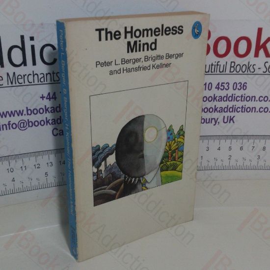 Picture of The Homeless Mind: Modernization And Consciousness (Pelican)