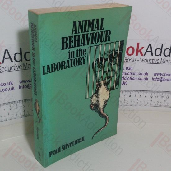 Picture of Animal Behaviour in the Laboratory: Behavioural Tests and Their Interpretation Illustrated Mainly by Psychopharmacology in the Rat