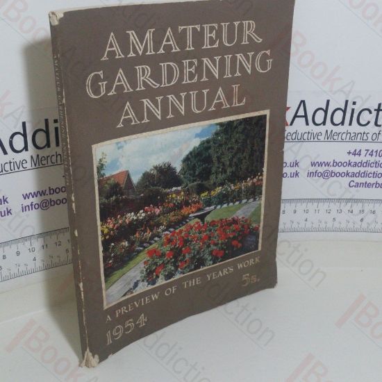 Picture of Amateur Gardening Annual, 1954: A Preview of the Year's Work in Garden Orchard and Greenhouse