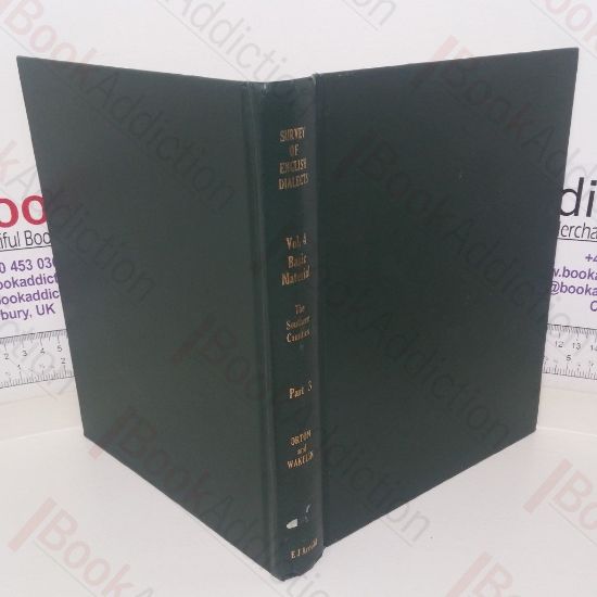 Picture of The Southern Counties: Volume IV - Part 3 (Survey of English Dialects series (B) The Basic Material)