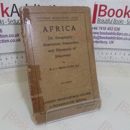 Picture of Africa: Its Geography, Resources, Commerce and Chronicle of Discovery (Professor Meiklejohn's series)