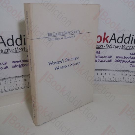 Picture of The College Music Society CMS Report, Number 5: Women's Studies/Women' Status