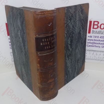 Picture of Coates's Herd Book: Containing The Pedigrees of Improved Short-Horned Cattle (Volume XVI)