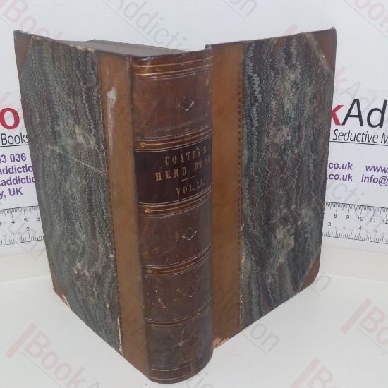 Picture of Coates's Herd Book: Containing The Pedigrees of Improved Short-Horned Cattle (Volume XI)