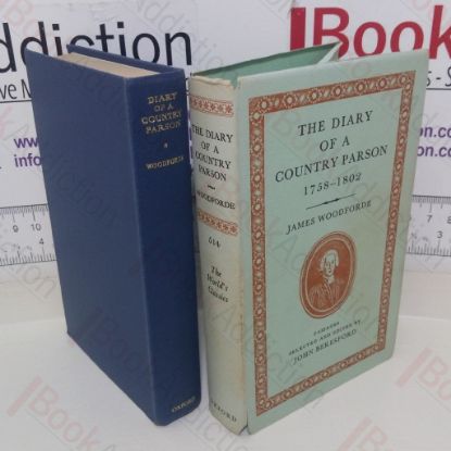Picture of The Diary of a Country Parson, 1758-1802: Passages Selected and Edited By John Beresford (The World's Classics series, No. 516)