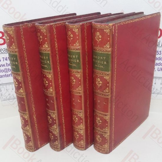 Picture of Short Studies on Great Subjects (Volumes 1-4)