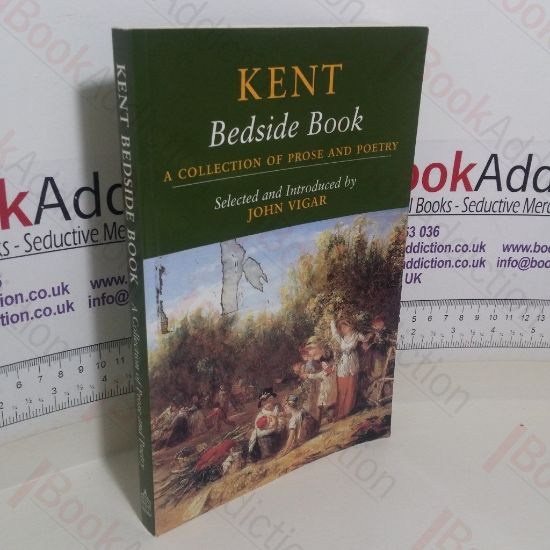 Picture of Kent Bedside Book: A Collection of Prose and Poetry
